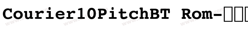 Courier10PitchBT Rom字体转换